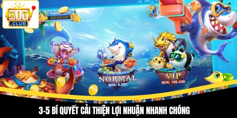 3–5 bí quyết cải thiện lợi nhuận nhanh chóng