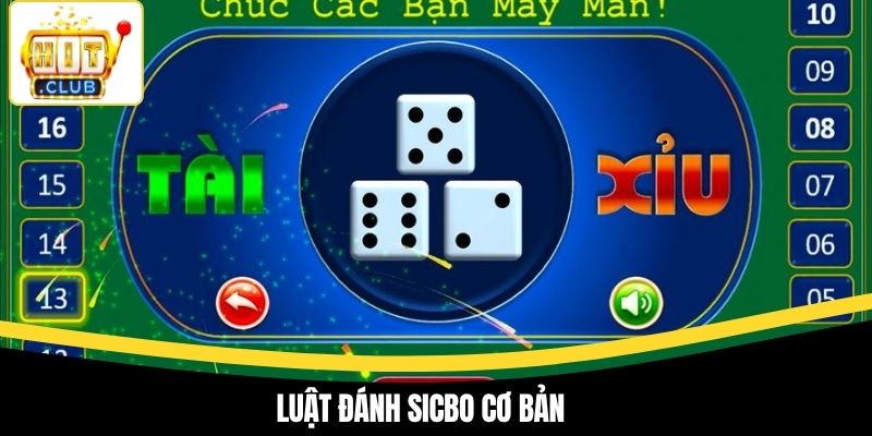 Luật đánh sicbo cơ bản
