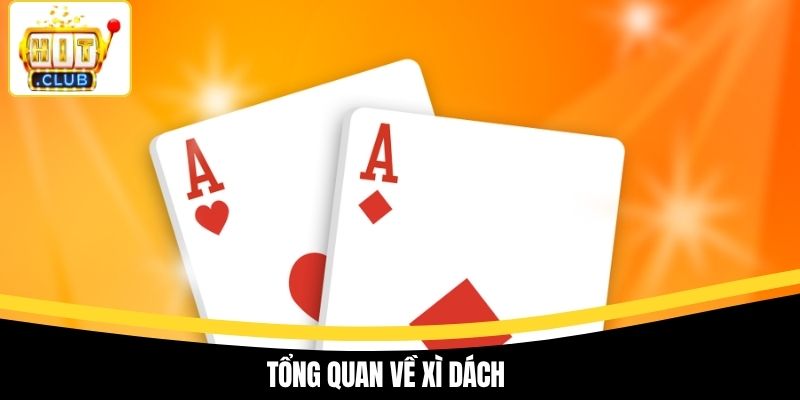Tổng quan về xì dách